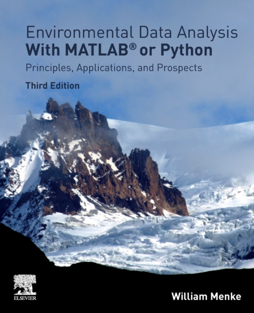 Environmental Data Analysis with MatLab or Python : Principles, Applications, and Prospects, Paperback / softback Book