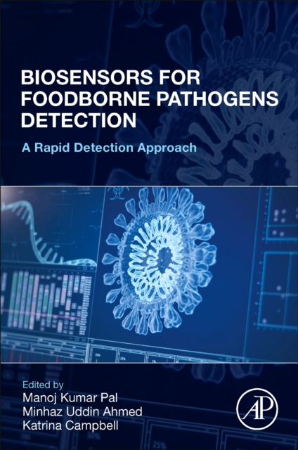 Biosensors for Foodborne Pathogen Detection : A Rapid Detection Approach, Paperback / softback Book