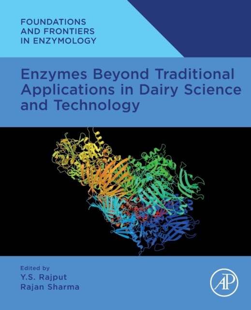 Enzymes Beyond Traditional Applications in Dairy Science and Technology, Paperback / softback Book