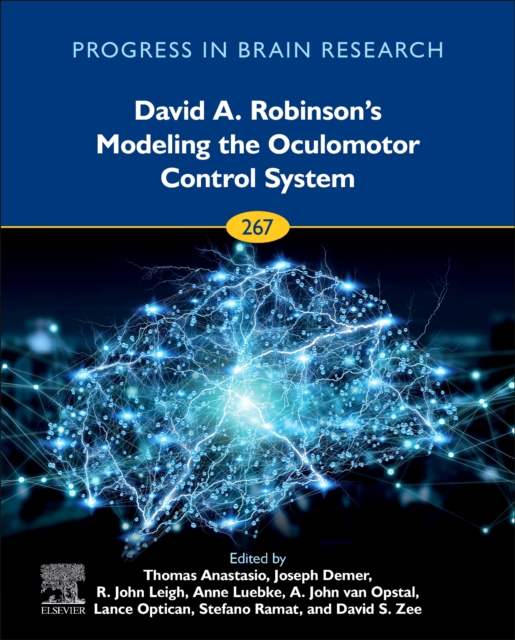 David A. Robinson’s Modeling the Oculomotor Control System : Volume 267, Hardback Book