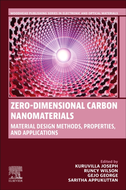 Zero-Dimensional Carbon Nanomaterials : Material Design Methods, Properties and Applications, Paperback / softback Book