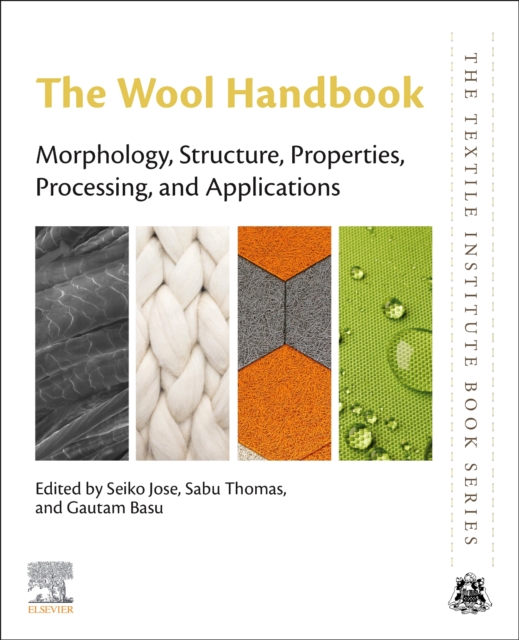 The Wool Handbook : Morphology, Structure, Properties, Processing, and Applications, Paperback / softback Book