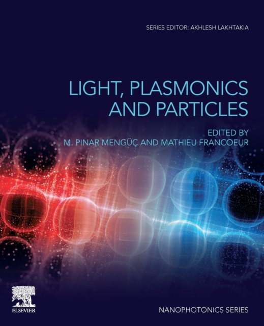 Light, Plasmonics and Particles, Paperback / softback Book