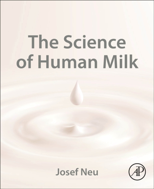 The Science of Human Milk, Paperback / softback Book