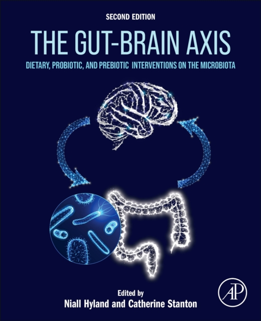 The Gut-Brain  Axis : Dietary, Probiotic, and Prebiotic Interventions on the Microbiota, Paperback / softback Book