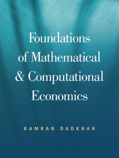 Foundations of Mathematical and Computational Economics, Hardback Book