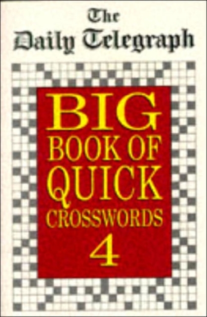 The "Daily Telegraph" Big Book of Quick Crosswords 4, Paperback / softback Book