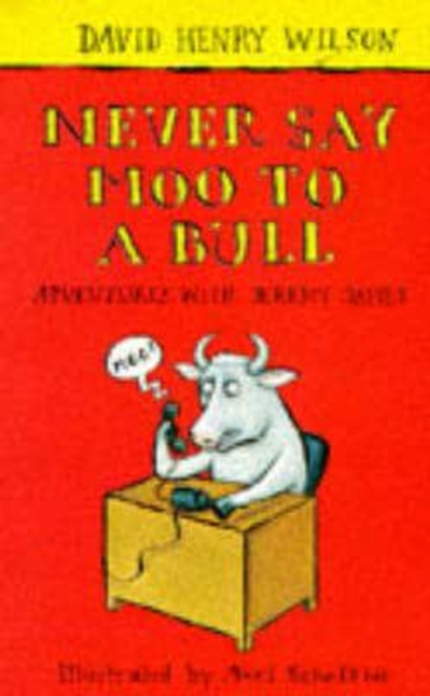 NEVER SAY MOO TO A BULL,  Book