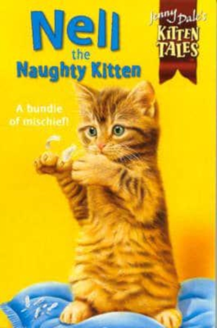 NELL THE NAUGHTY KITTEN 4, Paperback Book