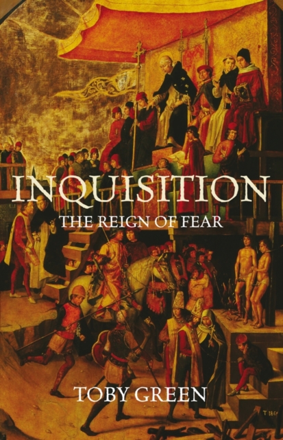 Inquisition : The Reign of Fear, Paperback Book