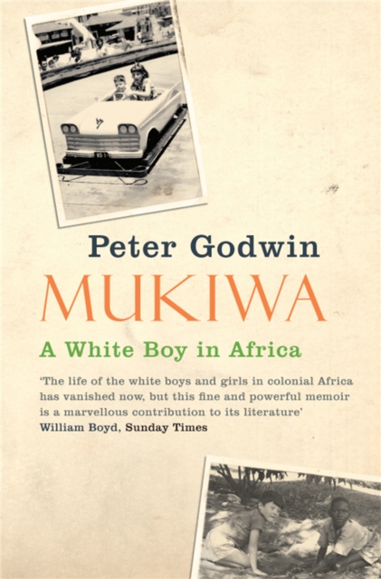 Mukiwa : A White Boy in Africa, Paperback / softback Book