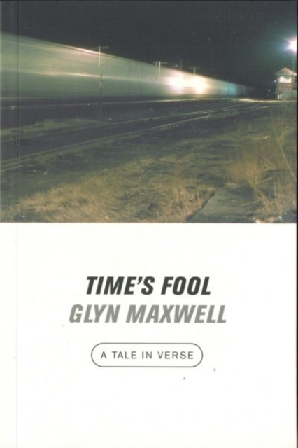 Time's Fool : A Tale in Verse, Paperback / softback Book