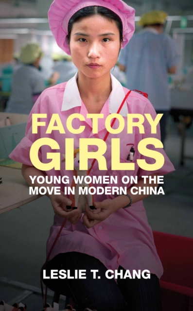 Factory Girls : Voices from the Heart of Modern China, EPUB eBook