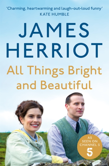 All Things Bright and Beautiful : The classic memoirs of a Yorkshire country vet, EPUB eBook