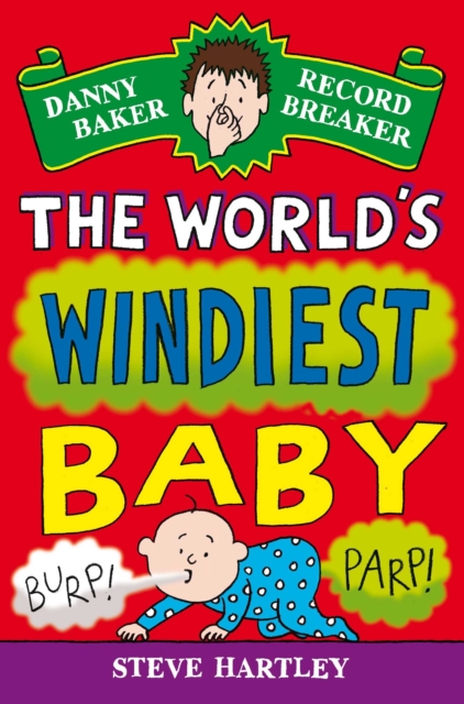 Danny Baker Record Breaker (6): The World's Windiest Baby, Paperback Book