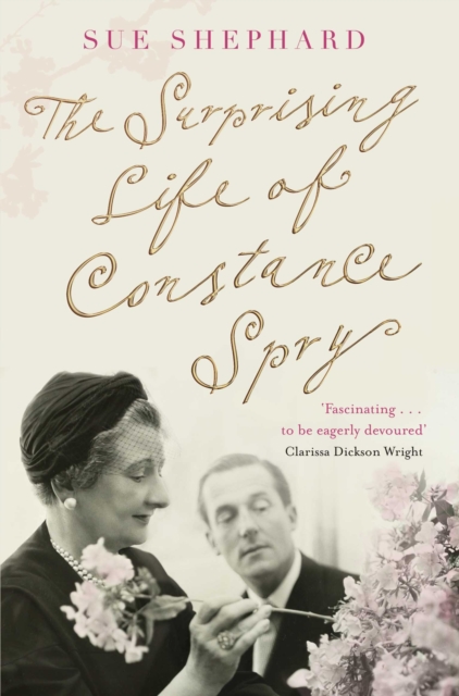 The Surprising Life of Constance Spry, EPUB eBook