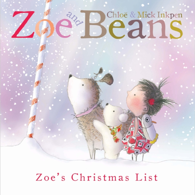 Zoe and Beans: Zoe's Christmas List, Paperback / softback Book