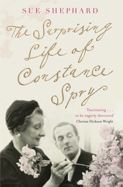 The Surprising Life of Constance Spry, Paperback / softback Book