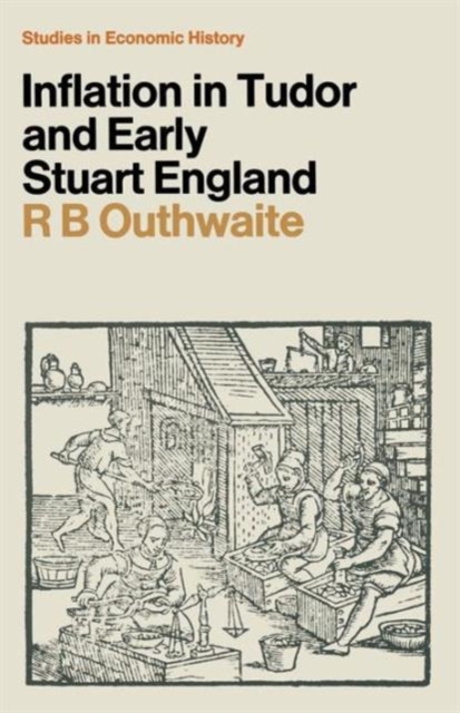 Inflation in Tudor and Early Stuart England, Paperback / softback Book