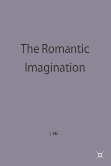 The Romantic Imagination, Paperback / softback Book