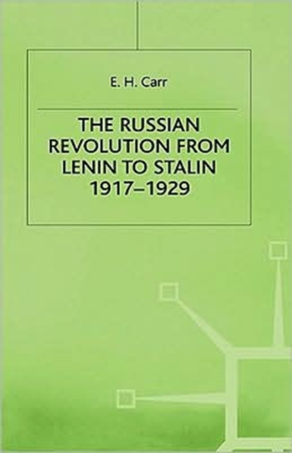 The Russian Revolution from Lenin to Stalin, 1917-1929, Hardback Book