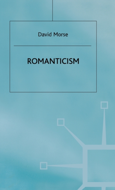 Romanticism : A Structural Analysis, Hardback Book