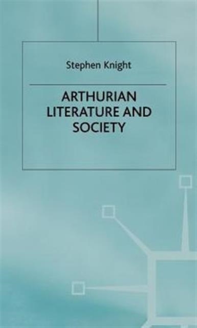 Arthurian Literature and Society, Hardback Book