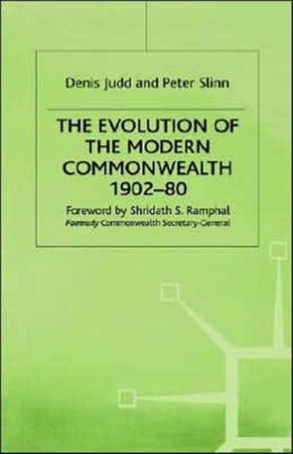 The Evolution of the Modern Commonwealth, 1902-80, Hardback Book
