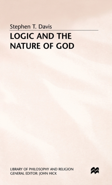 Logic and the Nature of God, Hardback Book
