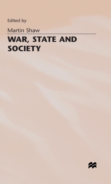 War, State and Society, Hardback Book
