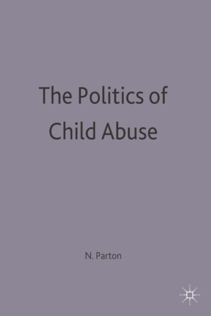 Politics Of Child Abuse, Paperback / softback Book