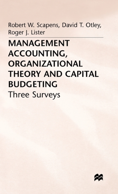 Management Accounting, Organizational Theory and Capital Budgeting: 3Surveys, Hardback Book