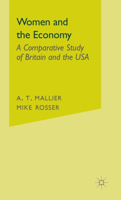 Women and the Economy : A Comparative Study of Britain and the USA, Hardback Book