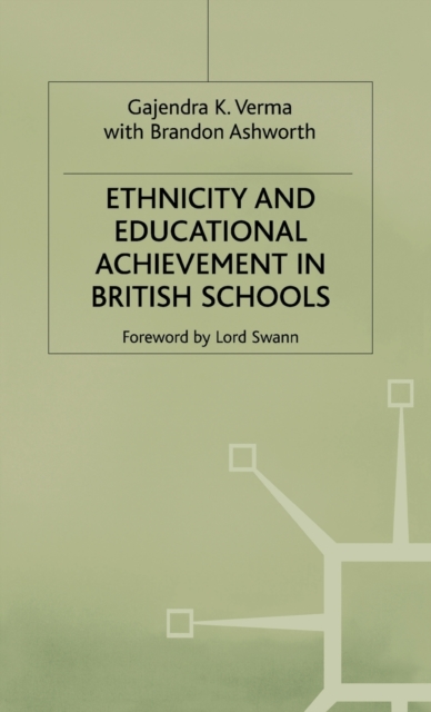 Ethnicity and Educational Achievement in British Schools, Hardback Book