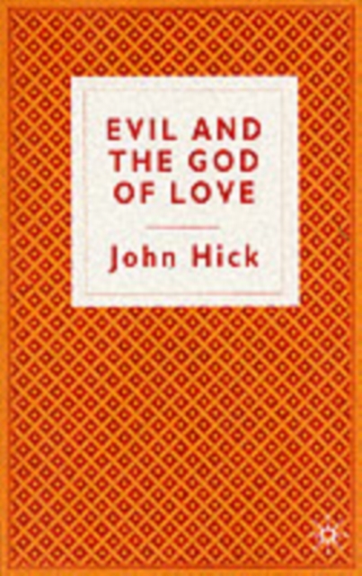 Evil and the God of Love, Paperback Book