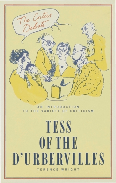 The Critics Debate: Tess of the D'urbervilles, Hardback Book