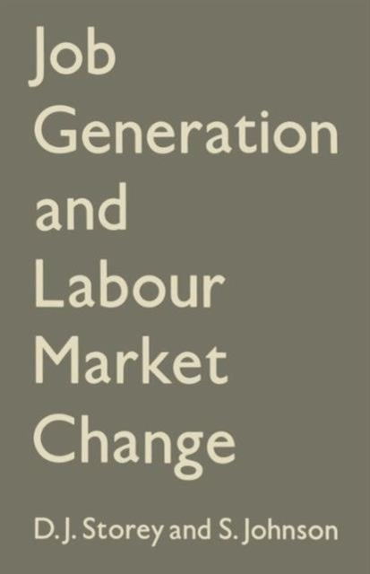 Job Generation and Labour Market Change, Paperback / softback Book
