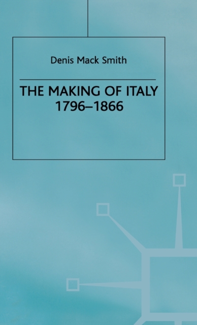 The Making of Italy, 1796-1866, Hardback Book