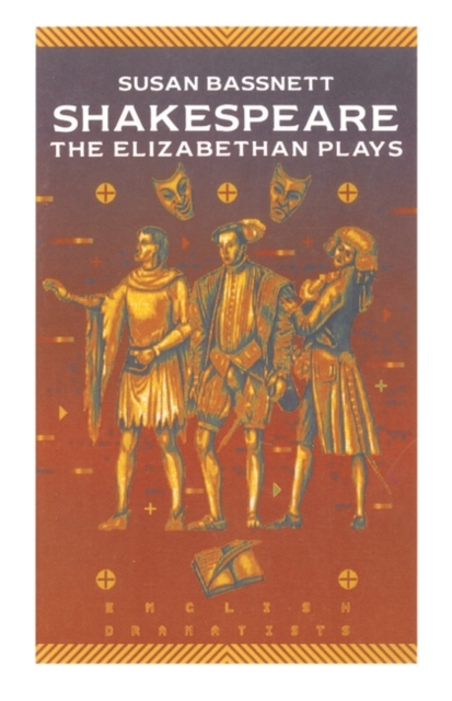 Shakespeare: The Elizabethan Plays, Paperback / softback Book