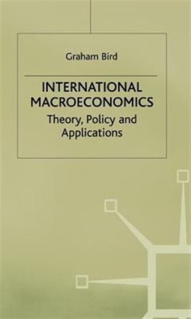 International Macroeconomics : Theory, Policy And Applications, Hardback Book