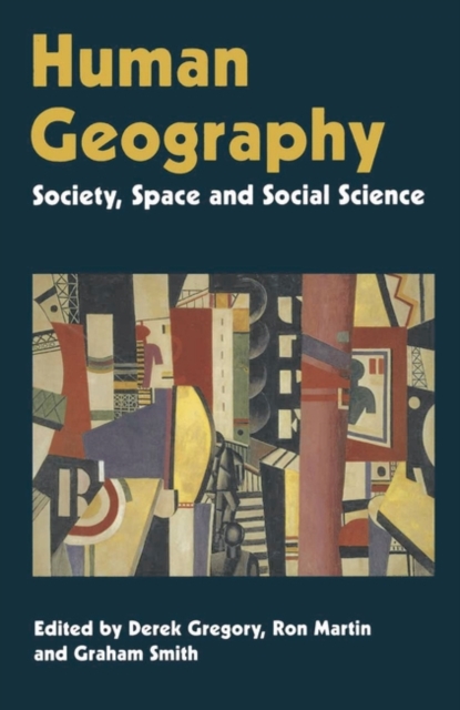 Human Geography : Society, Space and Social Science, Paperback / softback Book