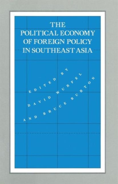 The Political Economy of Foreign Policy in Southeast Asia, Paperback / softback Book