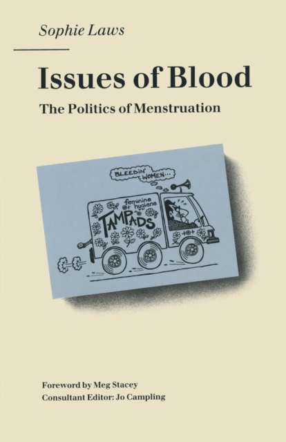 Issues of Blood : The Politics of Menstruation, Paperback / softback Book