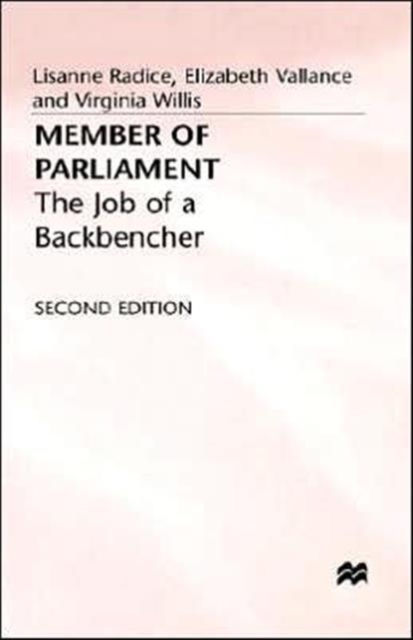 Member of Parliament : The Job of a Backbencher, Hardback Book