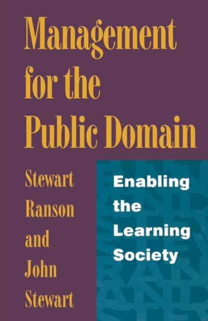 Management for the Public Domain : Enabling the Learning Society, Paperback / softback Book