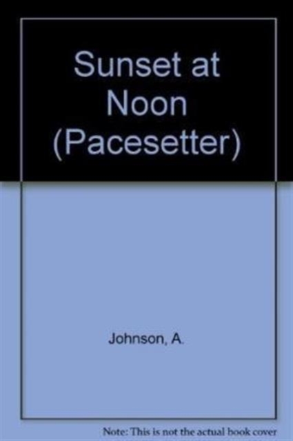 Pacesetters;Sunset At Noon, Paperback / softback Book