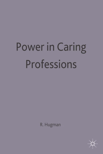Power in Caring Professions, Paperback / softback Book