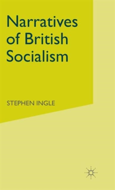 Narratives of British Socialism, Hardback Book