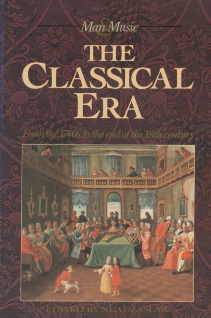 The Classical Era : Volume 5: From the 1740s to the end of the 18th Century, Paperback / softback Book