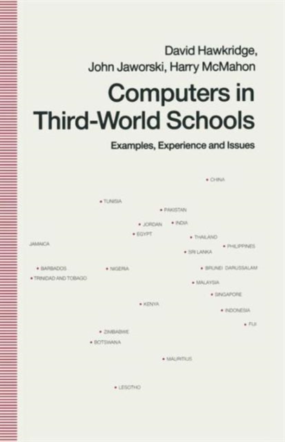 Computers in Third-World Schools : Examples, Experience and Issues, Paperback / softback Book